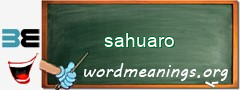 WordMeaning blackboard for sahuaro